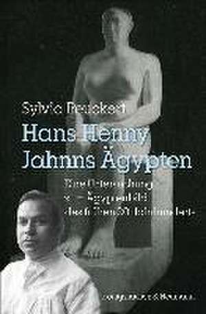 Hans Henny Jahnns Ägypten de Sylvia Peuckert