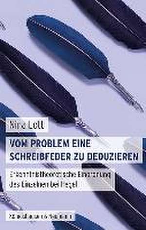 Vom Problem eine Schreibfeder zu deduzieren de Nina Lott