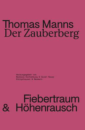 Thomas Manns ,Der Zauberberg de Barbara Eschenburg