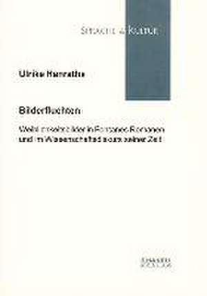 Bilderfluchten de Ulrike Hanraths