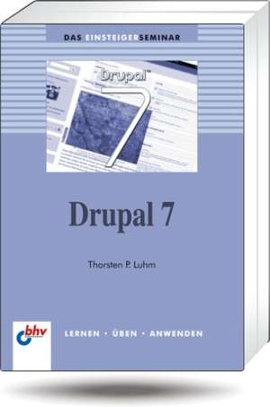 Drupal 7 de Thorsten P. Luhm