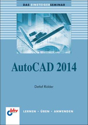 AutoCAD 2014 de Detlef Ridder