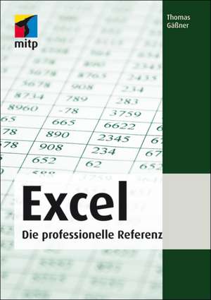 Microsoft Office Excel 2013, 2010, 2007, 2003 de Thomas Gäßner