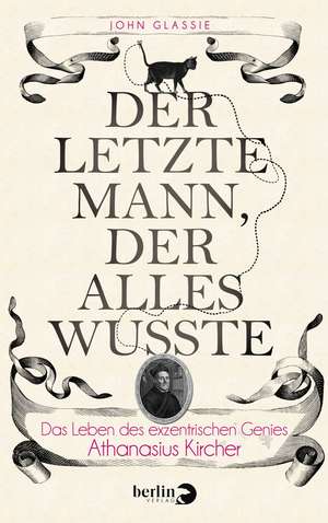 Der letzte Mann, der alles wusste de John Glassie