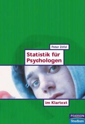 Statistik für Psychologen im Klartext de Peter Zöfel