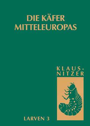 Die Käfer Mitteleuropas, Bd. L3: Polyphaga 2 de Bernhard Klausnitzer