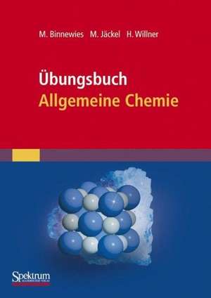 Übungsbuch Allgemeine Chemie de Michael Binnewies