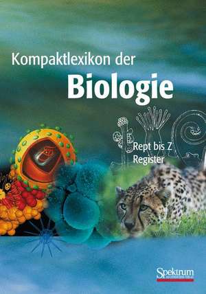 Kompaktlexikon der Biologie - Band 3: Rept bis Register de Daniel Dreesmann