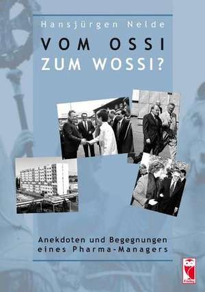 Vom Ossi zum Wossi? de Hansjürgen Nelde