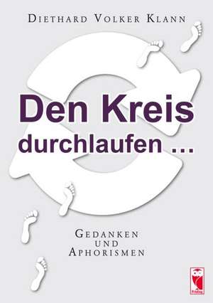 Den Kreis durchlaufen¿ de Diethard Volker Klann