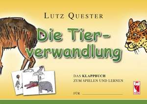 Die Tierverwandlung de Lutz Quester