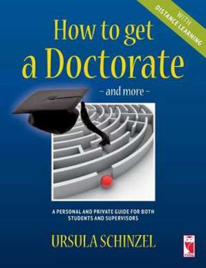 How to get a Doctorate ¿ and more ¿ with Distance Learning de Ursula Schinzel