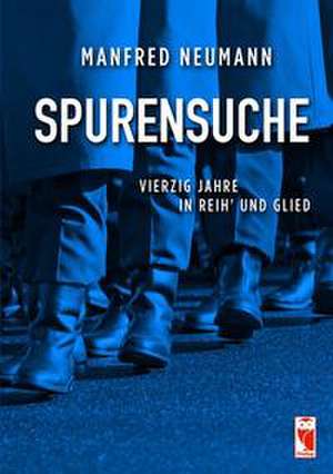 Spurensuche de Manfred Neumann