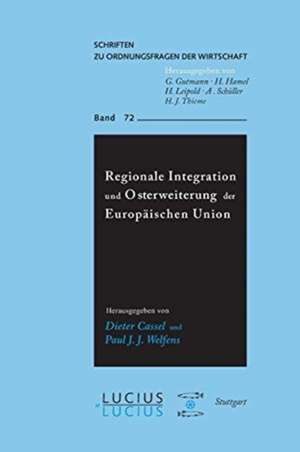 Regionale Integration Und Osterweiterung Der Europaischen Union de Paul J. J. Welfens