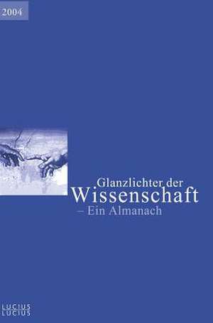 Glanzlichter Der Wissenschaft 2004: (Eheliches Guterrecht 2 - Vertragliches Guterrecht) de Deutscher Hochschulverband