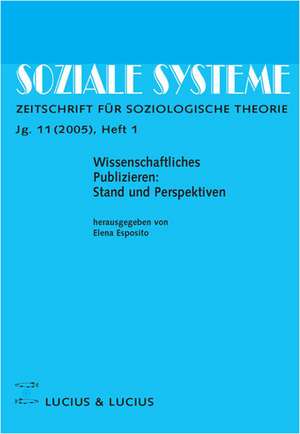 Wissenschaftliches Publizieren: Stand und Perspektiven de Elena Esposito