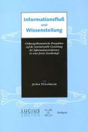 Informationsfluss Und Wissensteilung de Jochen Fleischmann