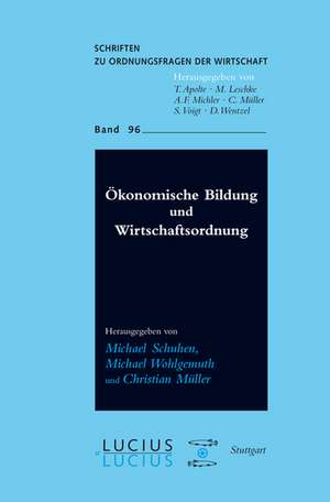 Ökonomische Bildung und Wirtschaftsordnung de Michael Schuhen