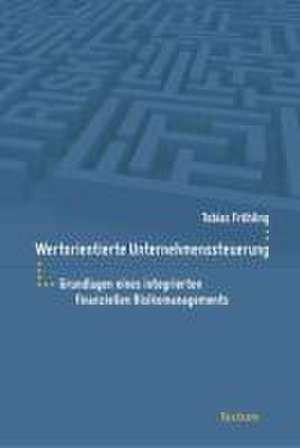 Wertorientierte Unternehmenssteuerung de Tobias Fröhling