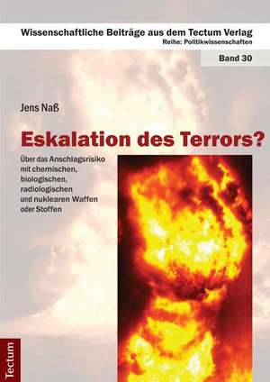 Eskalation des Terrors? de Jens Naß