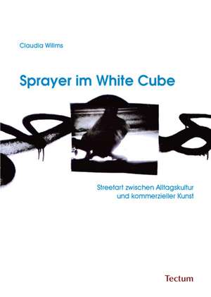 Sprayer Im White Cube: Geologische PH Nomene in Bildern de Claudia Willms