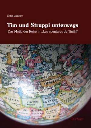 Tim und Struppi unterwegs de Katja Weniger