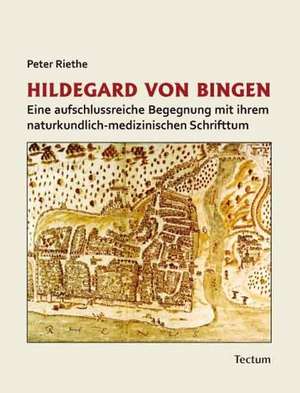 Hildegard von Bingen de Peter Riethe