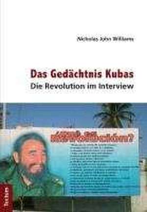 Das Gedächtnis Kubas de Nicholas John Williams