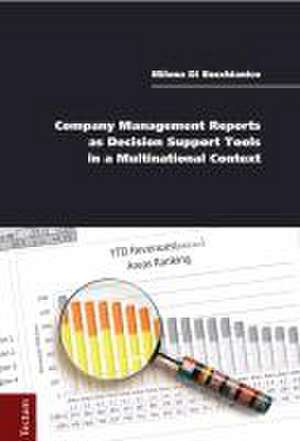 Company Management Reports as Decision Support Tools in a Multinational Context de Milena Di Bucchianico