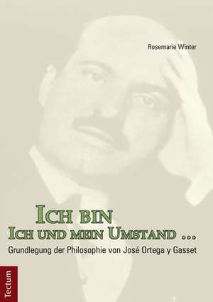 Ich bin Ich und mein Umstand ... de Rosemarie Winter