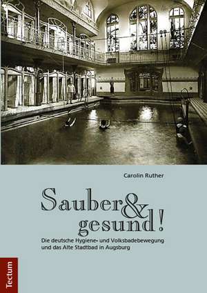 Sauber und gesund! de Carolin Ruther