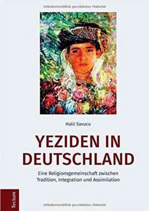 Yeziden in Deutschland de Halil Savucu