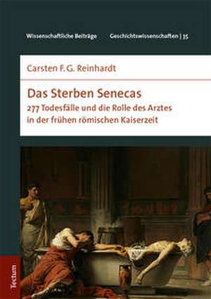 Das Sterben Senecas de Carsten F. G. Reinhardt