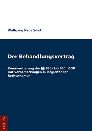 Der Behandlungsvertrag de Wolfgang Neuefeind