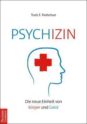 Psychizin de Trutz E. Podschun