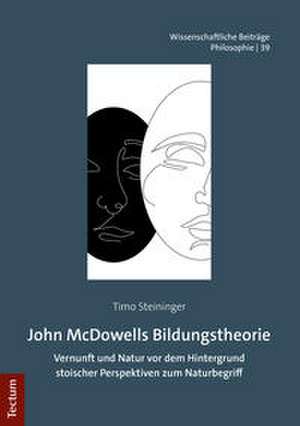 John McDowells Bildungstheorie de Timo Steininger