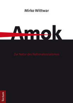 Amok de Mirko Wittwar