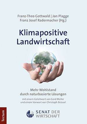 Klimapositive Landwirtschaft de Franz-Theo Gottwald