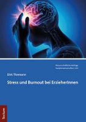 Stress und Burnout bei ErzieherInnen de Dirk Themann