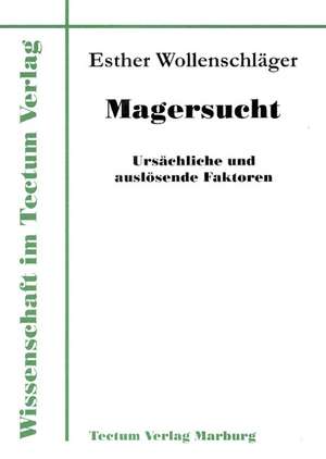 Magersucht de Esther Wollenschläger