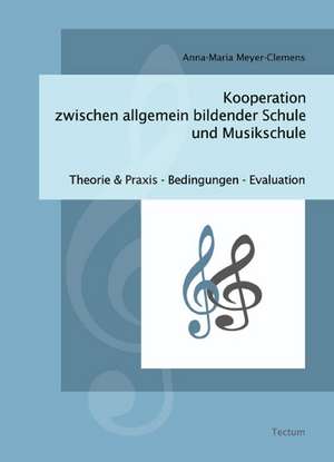 Kooperation zwischen allgemein bildender Schule und Musikschule de Anna M Meyer-Clemens