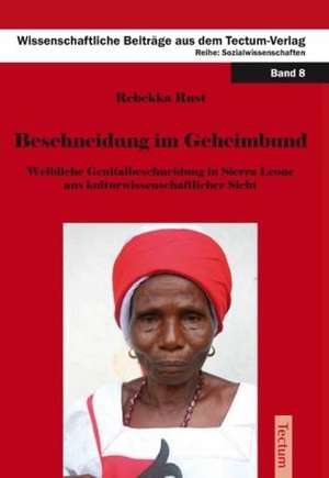 Beschneidung im Geheimbund de Rebekka Rust