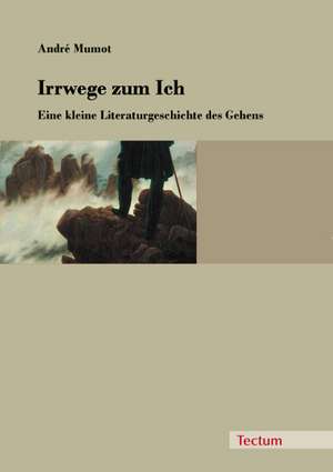 Irrwege zum Ich de André Mumot