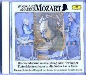 Wolfgang Amadeus Mozart. Das Wunderkind aus Salzburg. CD de Will Quadflieg