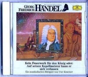 Georg Friedrich Händel. Kein Feuerwerk für den König. CD de Will Quadflieg