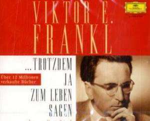 Trotzdem ja zum Leben sagen de Viktor E. Frankl