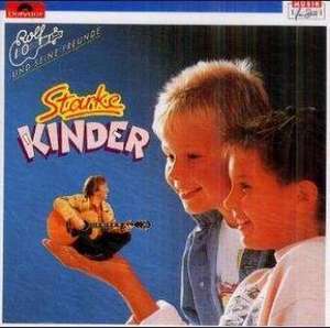 Starke Kinder. CD de Rolf Zuckowski