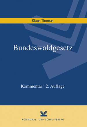 Bundeswaldgesetz de Klaus Thomas