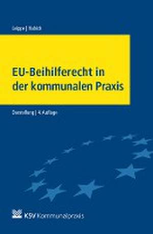 EU-Beihilferecht in der kommunalen Praxis de Bernd Leippe