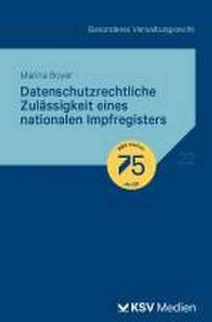 Datenschutzrechtliche Zulässigkeit eines nationalen Impfregisters de Marina E Boyer